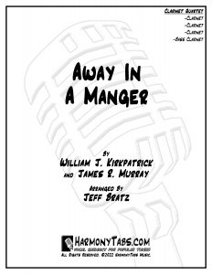 cover page for Away In A Manger (Clarinet Quartet) - Jeff Bratz sheet music