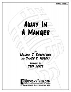 cover page for Away In A Manger (TTBB A Cappella) sheet music