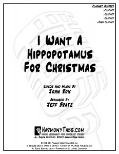 cover page for I Want a Hippopotamus for Christmas (Hippo the Hero) (Clarinet Quartet) - Jeff Bratz sheet music